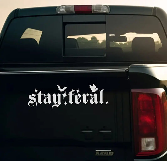 Stay Feral Waterproof Decal